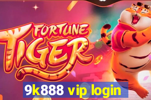 9k888 vip login